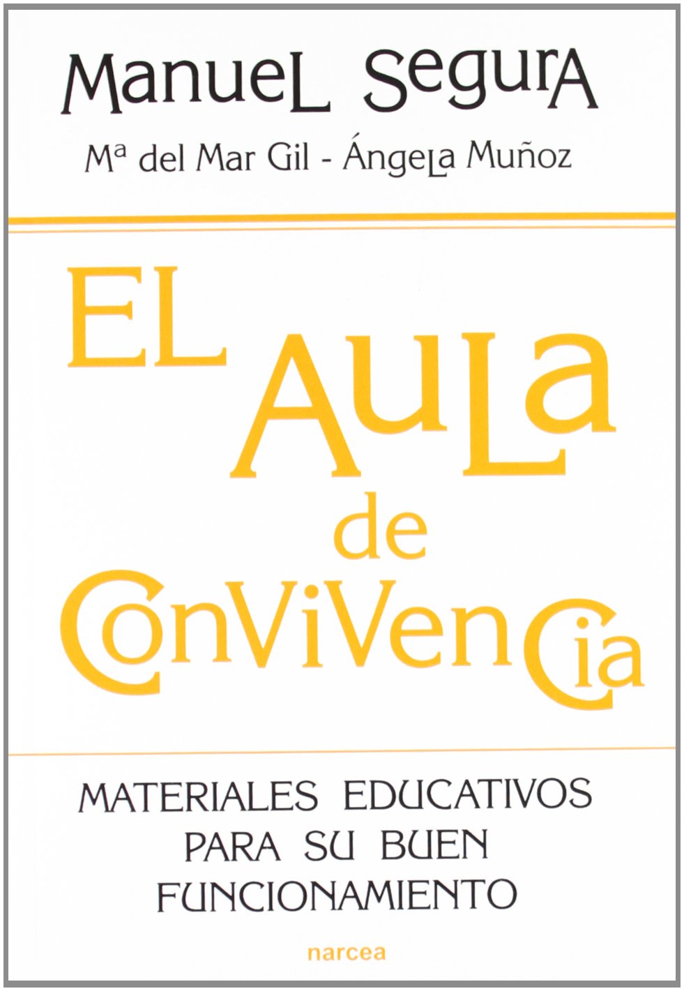 El aula de convivencia: Materiales educativos para su buen funcionamiento (Educación Hoy, Band 190) Learning & Reference