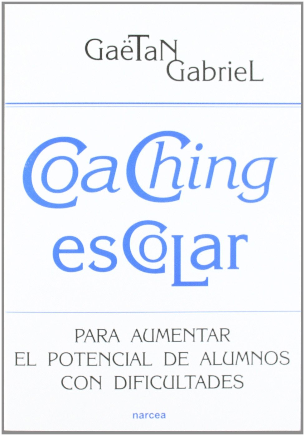 Coaching escolar : cómo aumentar el potencial de alumnos con dificultades Children's books