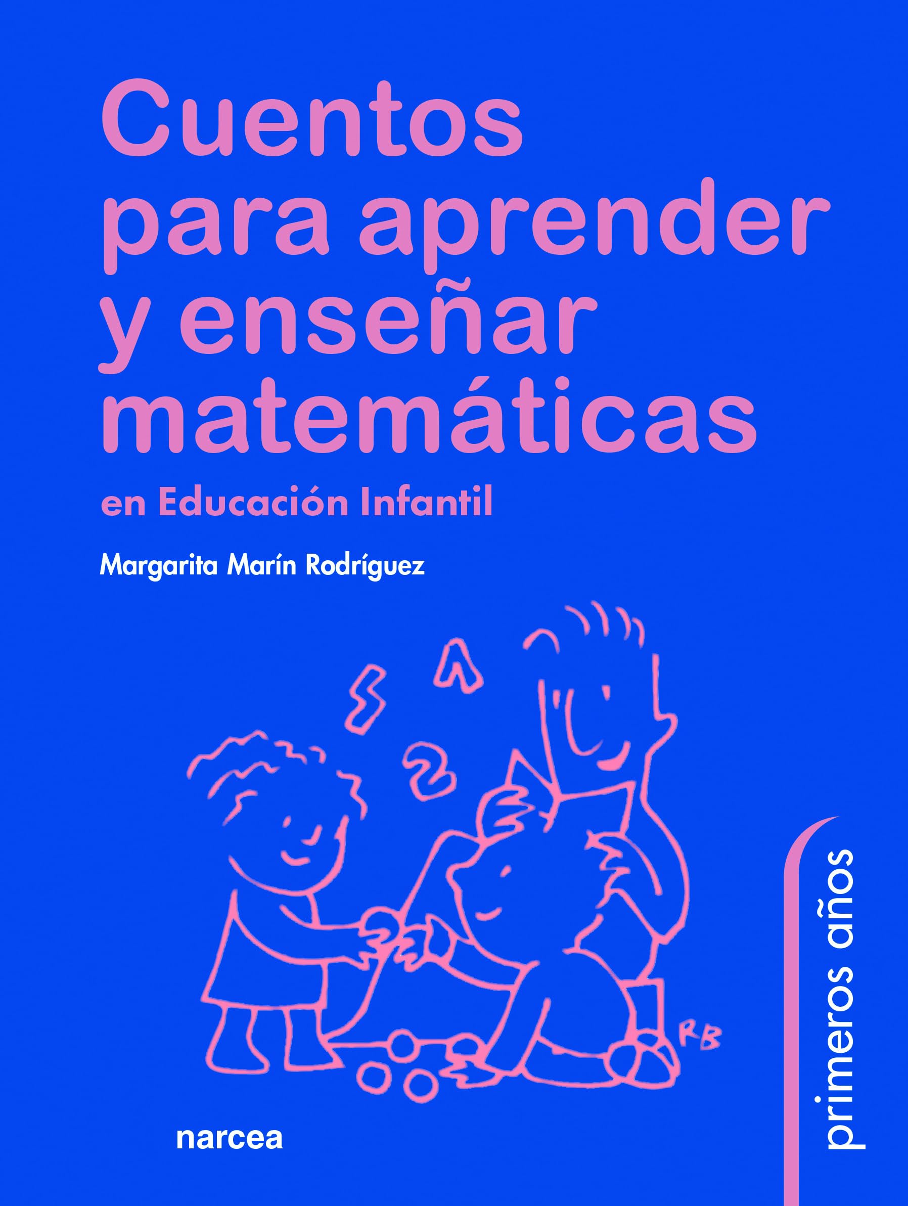 Cuentos para enseñar y aprender matemáticas: En educación infantil book