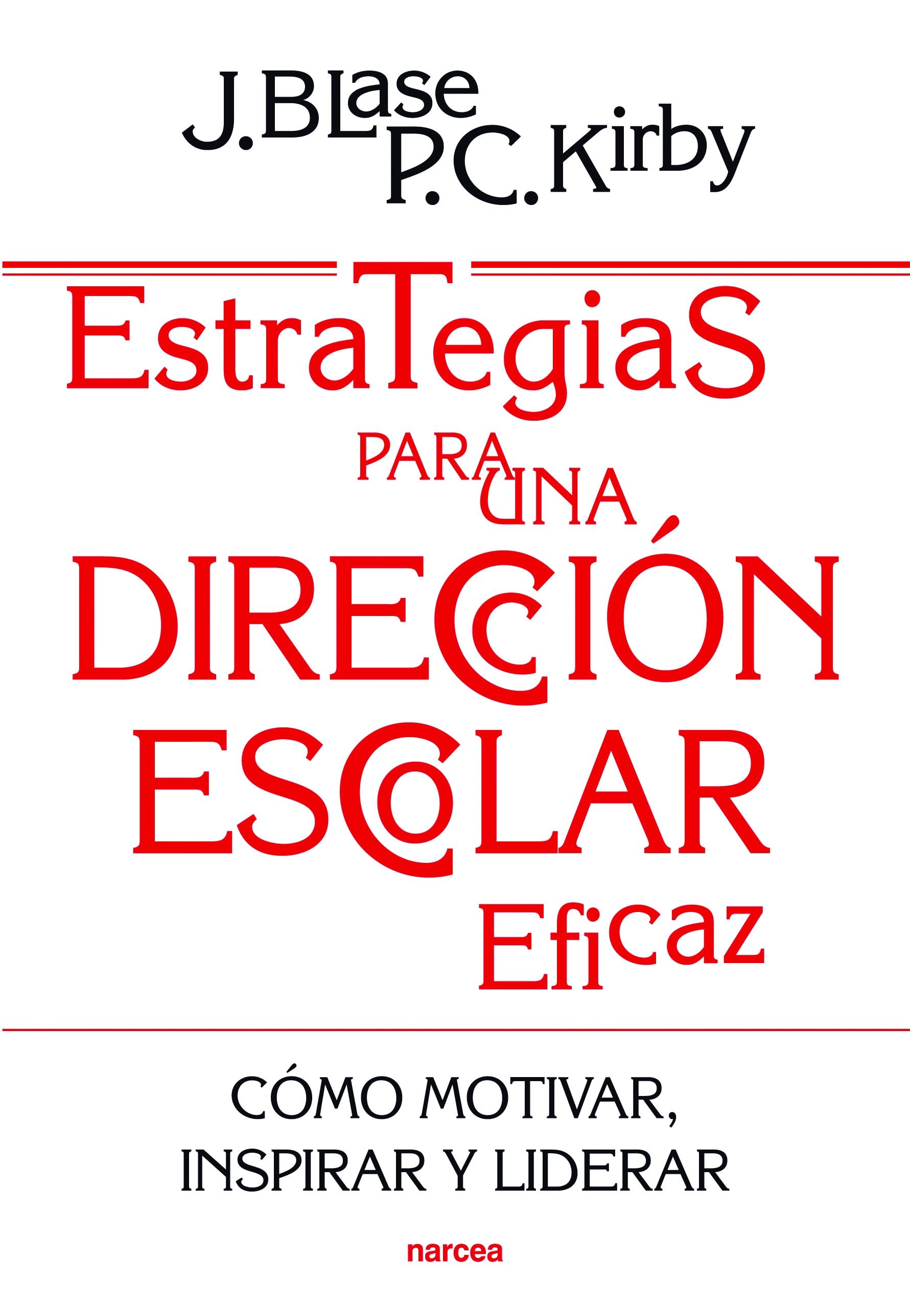 Estrategias para una dirección escolar eficaz: Cómo motivar, inspirar y liderar a los profesores book