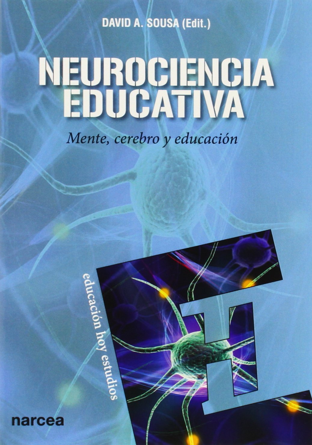 Neurociencia educativa: Mente, cerebro y educación book