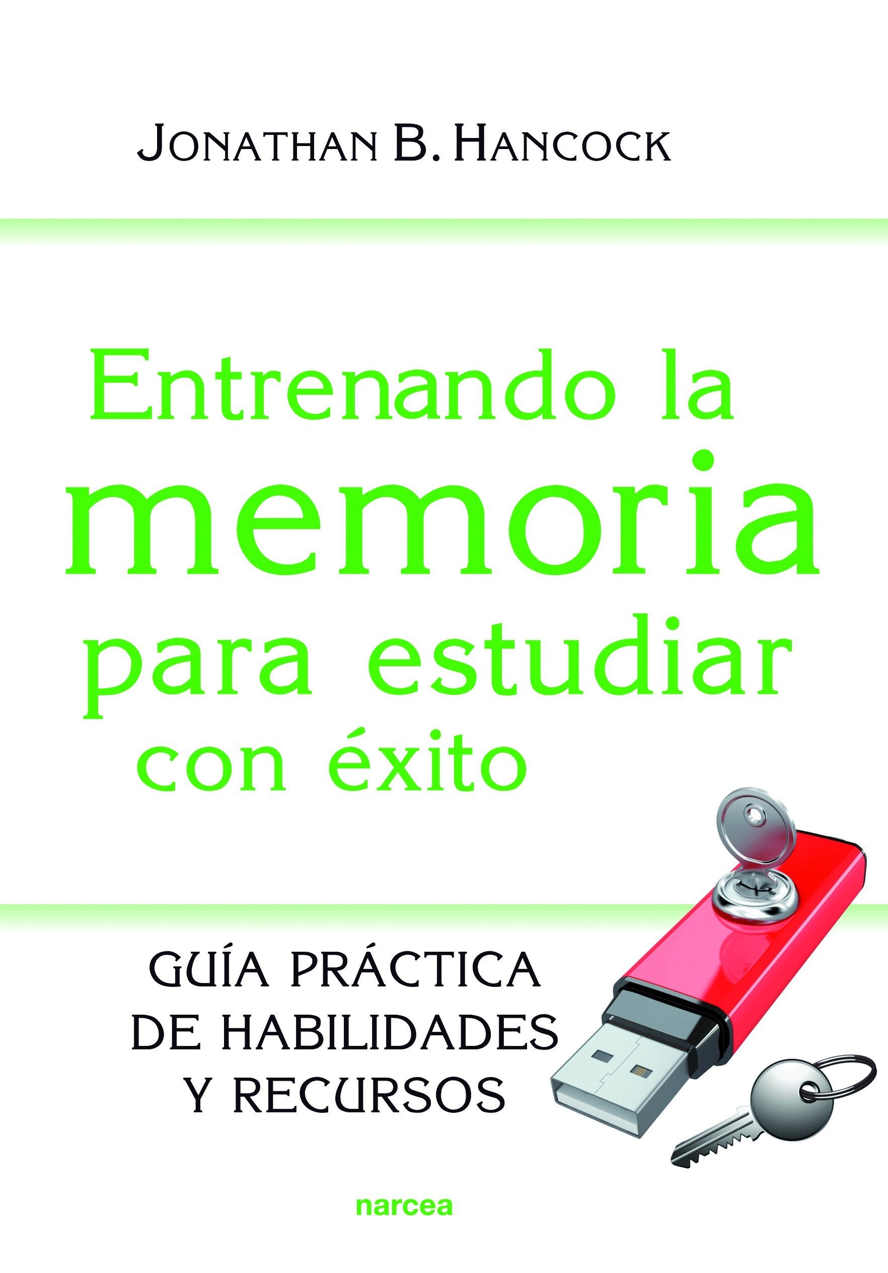 Entrenando la memoria para estudiar con éxito: Guía práctica de habilidades y recursos book