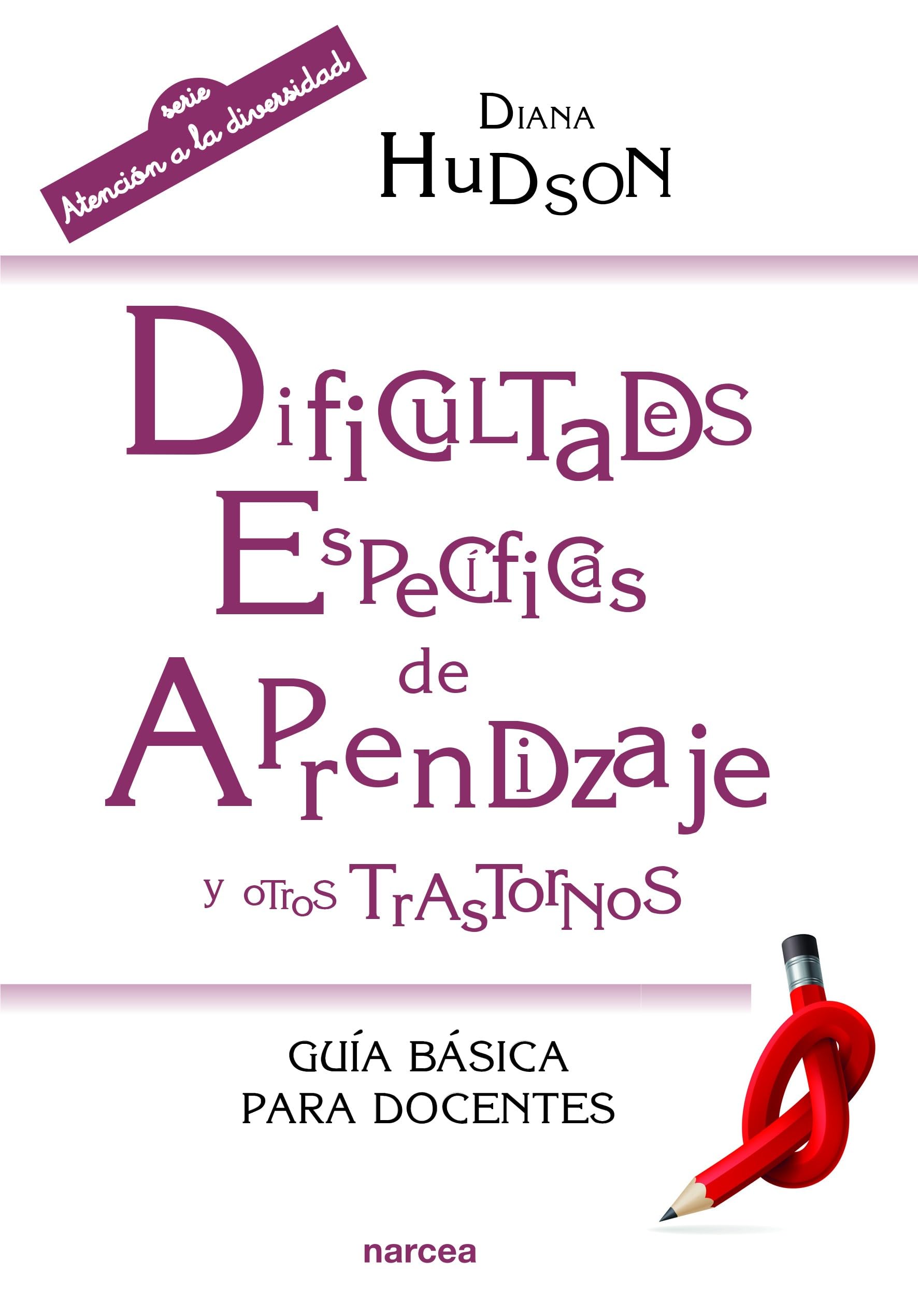 Dificultades específicas de Aprendizaje y otros trastornos: Guía básica para docentes book