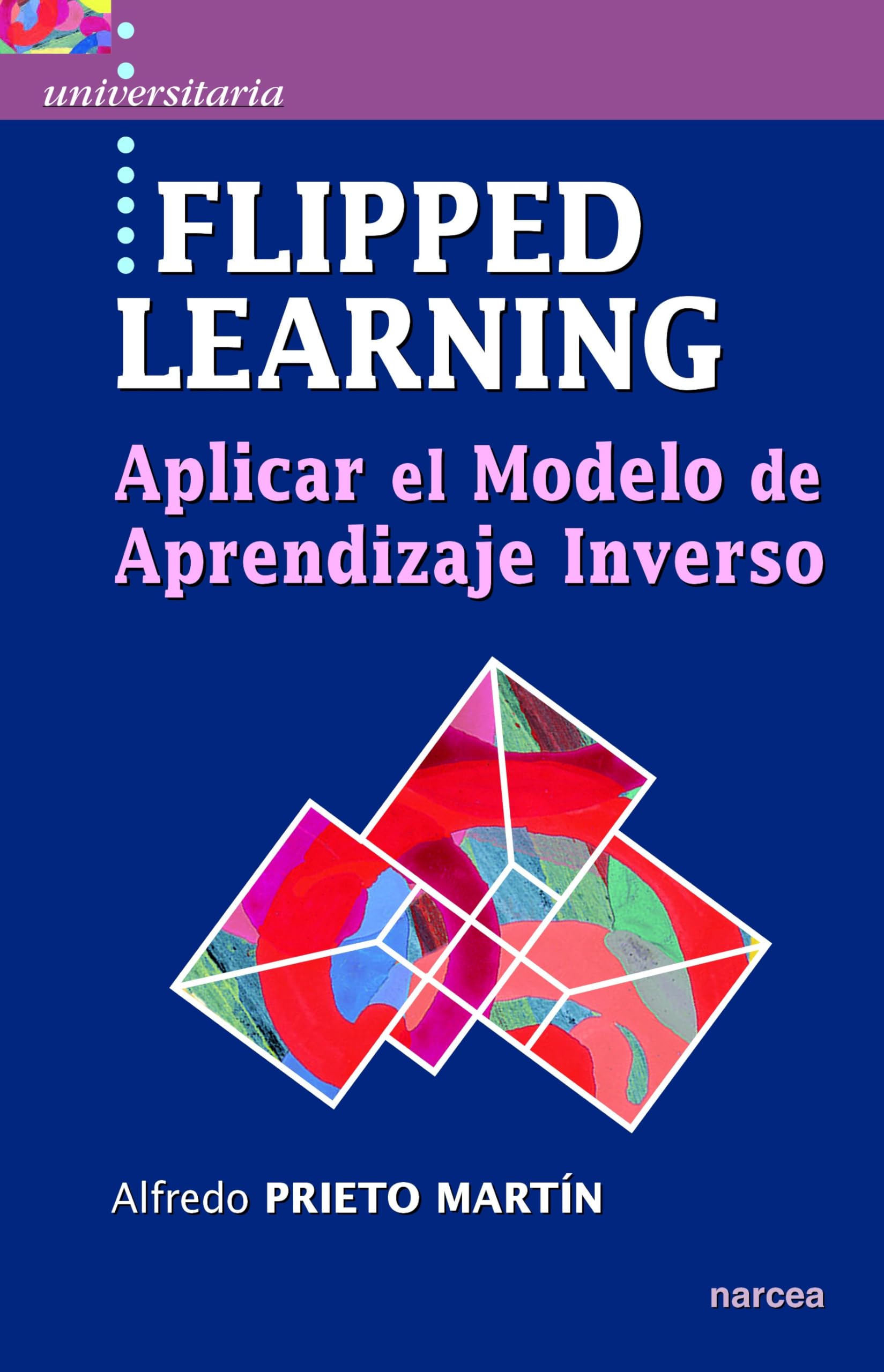 Flipped learning : aplicar el modelo de aprendizaje inverso Study Guides