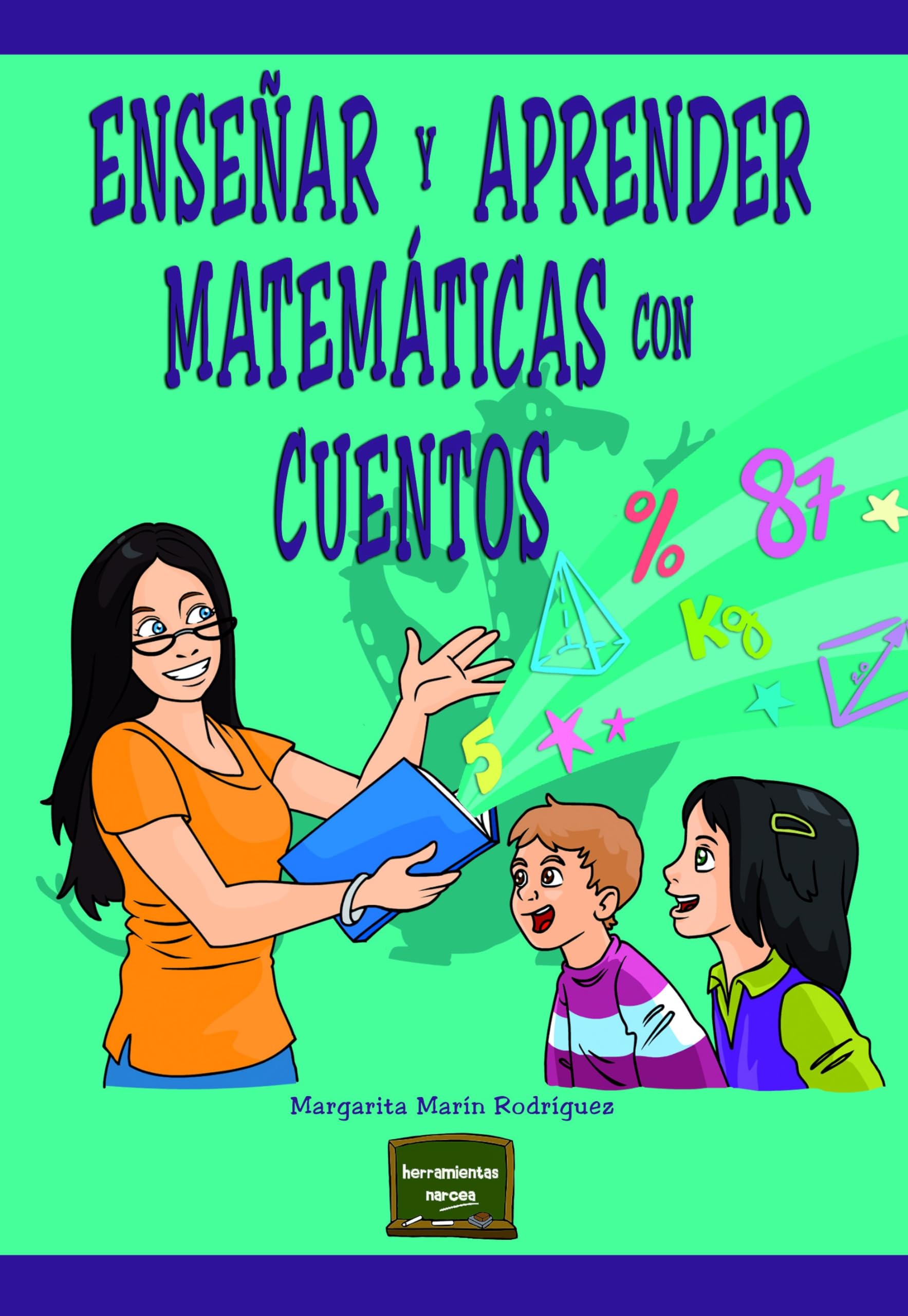 Enseñar y aprender matemáticas con cuentos Psychology