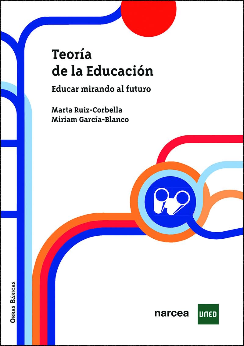 Teoría de la educación: Educar mirando al futuro book