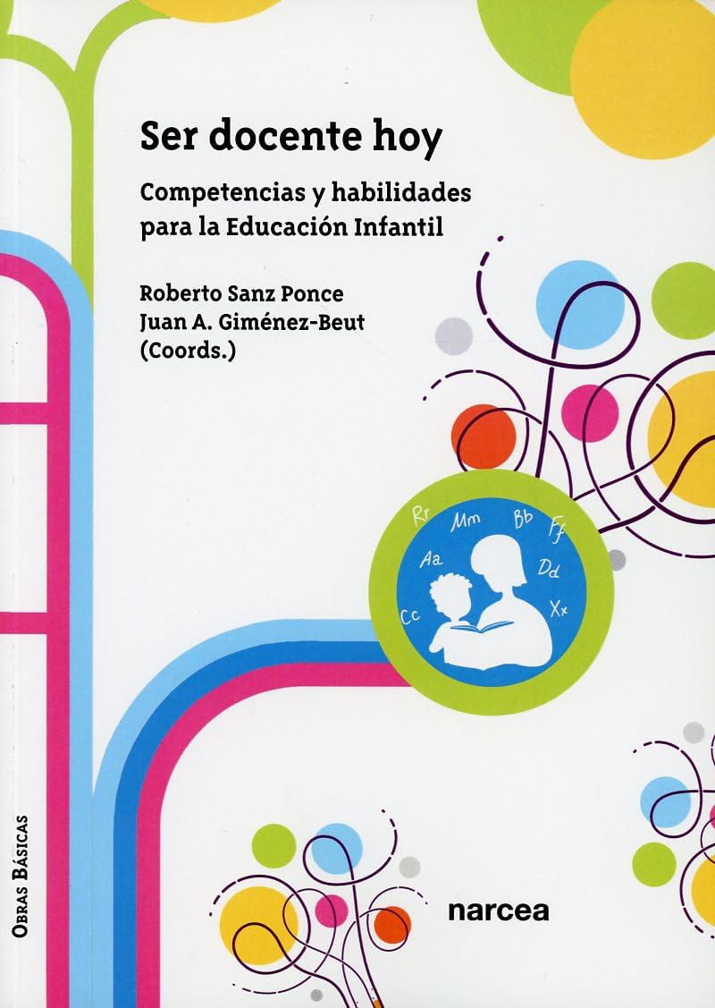 Ser docente hoy: Competencias y habilidades para la Educación Infantil book