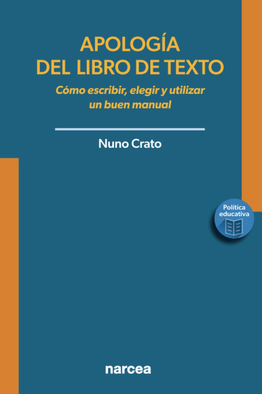 Apología del libro de texto: Cómo escribir, elegir y utilizar un buen manual (Política educativa, Band 7) Study Guides