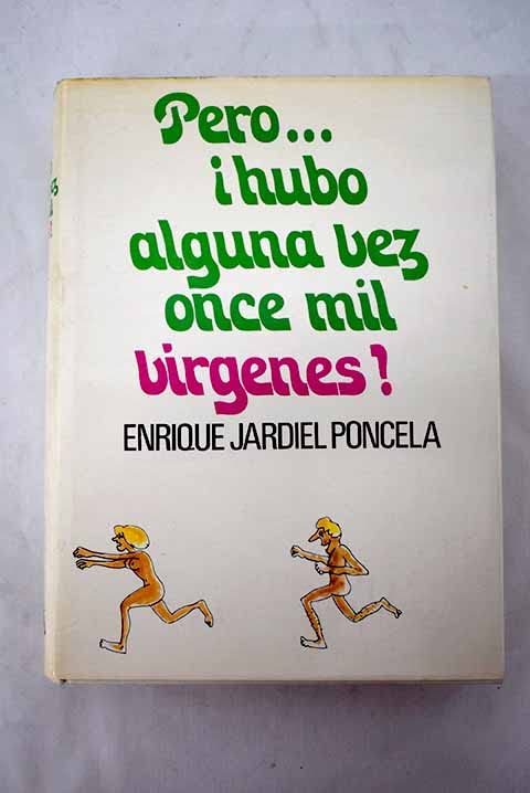 Pero. ¿hubo alguna vez once mil vírgenes? Books