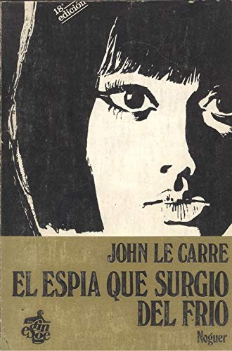 EL ESPIA QUE SURGIO DEL FRIO book