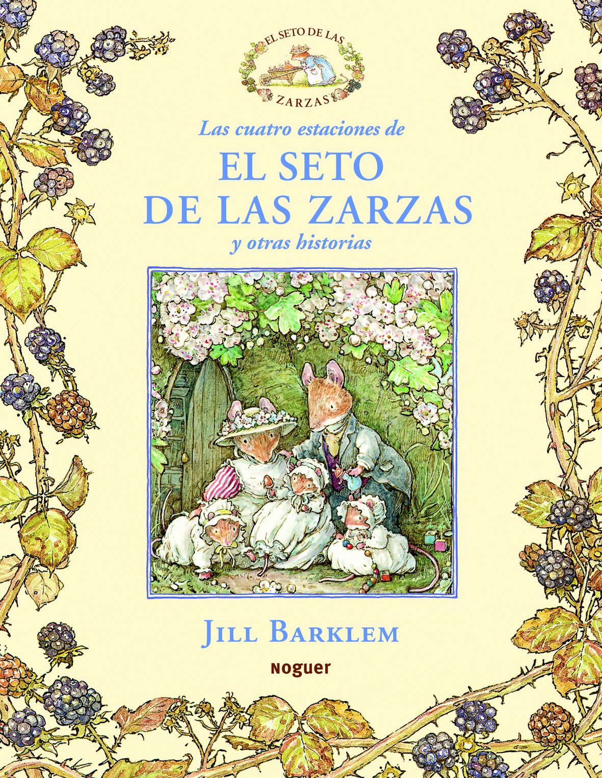 Las cuatro estaciones de El seto de las zarzas y otras historias (Noguer Singular, Band 1) Children's books