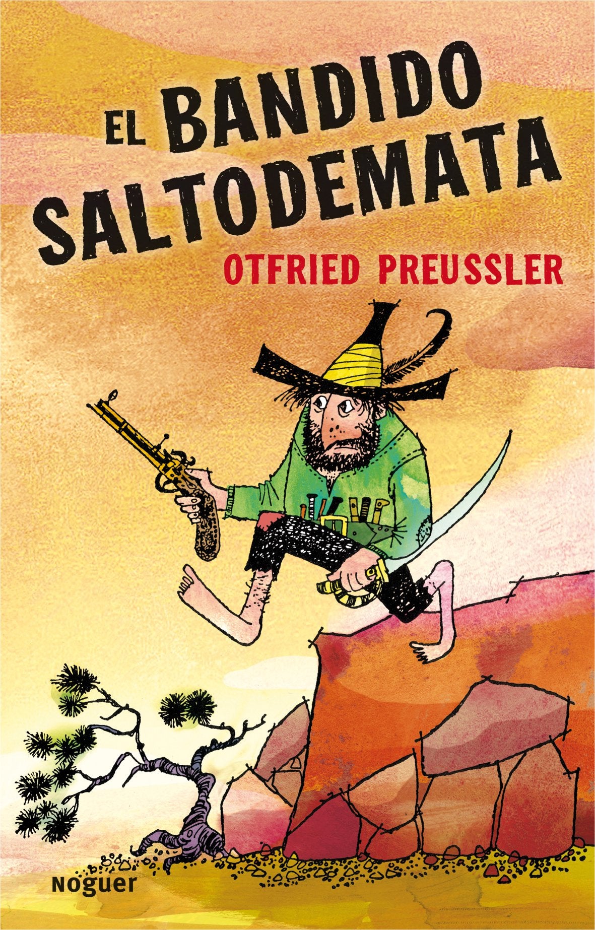 El bandido Saltodemata (Noguer Infantil) Social Sciences