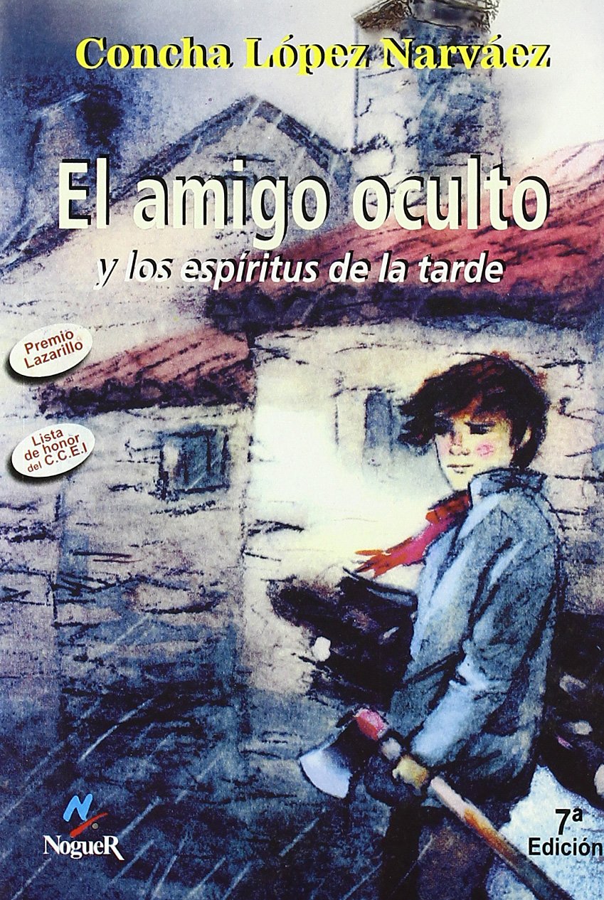 El amigo oculto y los espiritus de la tarde/ The Hidden Friend and The Evening Spirits (Cuatro Vientos, 51) Fiction