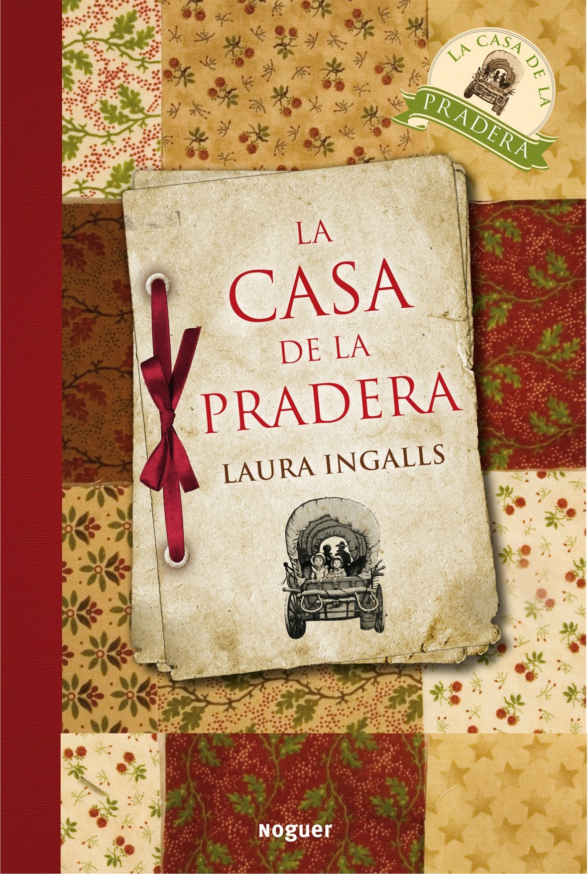 LA CASA DE LA PRADERA.NOGUER. (Noguer Juvenil, Band 1) Social Sciences
