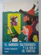El Bandido Saltodemata Y LA Bola De Cristal/the Robber Hotzenplot and the Crystal Ball Books