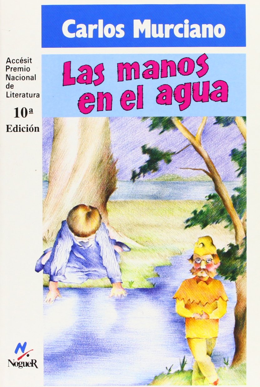 Las manos en el agua (Noguer histórico, Band 1) Novels & Short Stories
