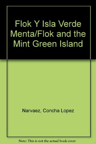 Flok Y Isla Verde Menta/Flok and the Mint Green Island Foreign Languages ​​& Dictionaries