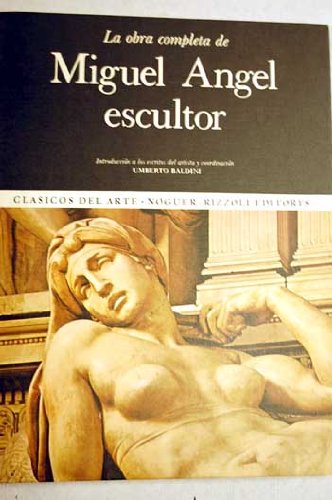 La obra completa de Miguel Angel escultor Books