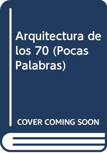 Arquitectura de los 70 (Pocas Palabras, Band 1) Architecture