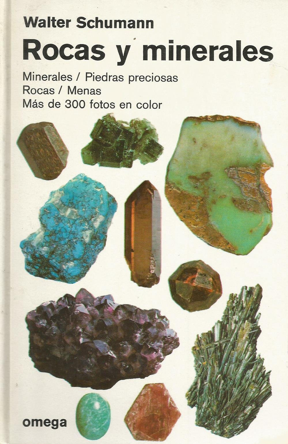 Rocas y minerales : minerales, piedras preciosas, rocas, menas (GUIAS DEL NATURALISTA-ROCAS-MINERALES-PIEDRAS PRECIOSAS) Learning & Reference