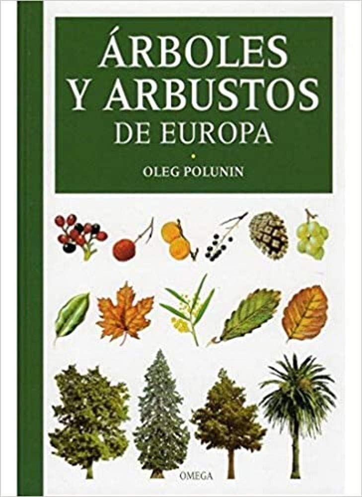 Arboles y arbustos de Europa (GUIAS DEL NATURALISTA-ARBOLES Y ARBUSTOS) Business & Technology