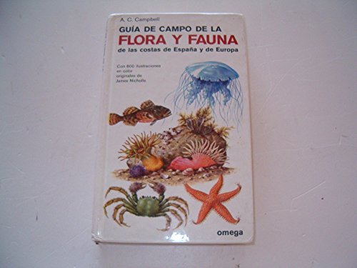 GUIA CAMPO FLORA Y FAUNA COSTAS ESPAÑA: SEASHORE & SHALLOW.. (GUIAS DEL NATURALISTA) Books