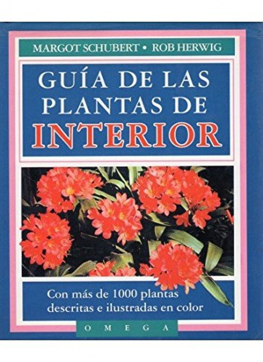 Guía de las plantas de interior (GUÍAS DEL NATURALISTA-PLANTAS DE INTERIOR) Hobbies & Crafts