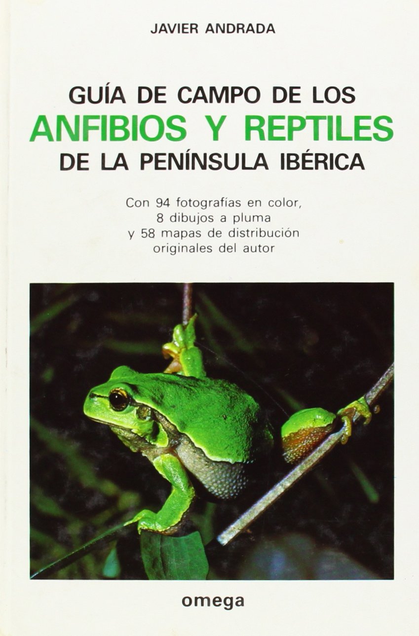 Guía de campo de los anfibios y reptiles de la Península Ibérica Medicine