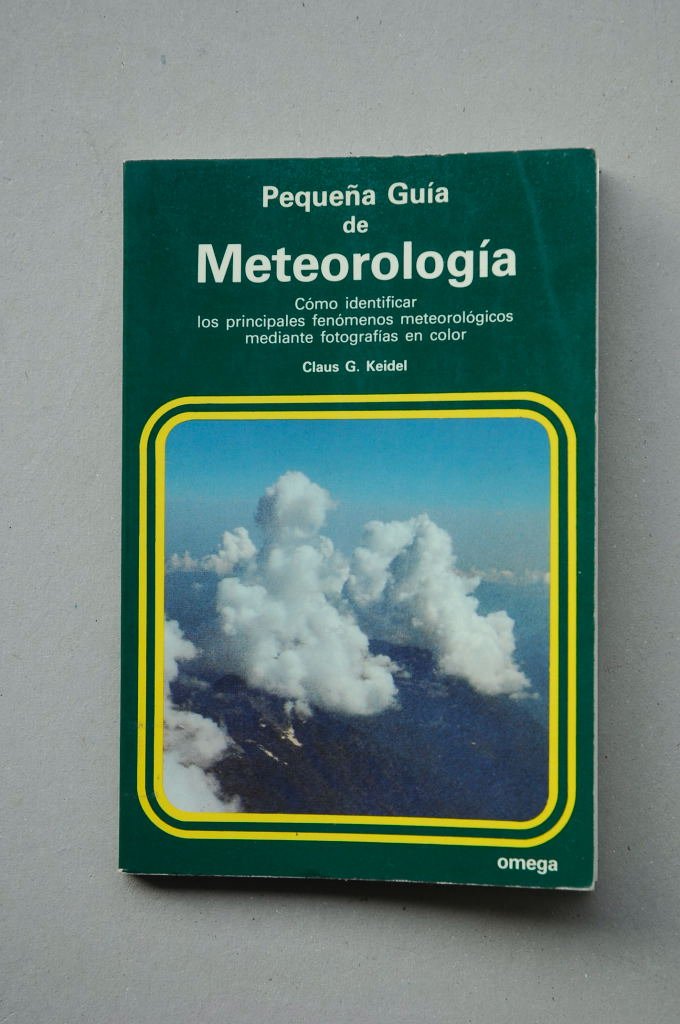 PEQ.GUIA DE LA METEOROLOGIA (GUÍAS DEL NATURALISTA-PEQUEÑAS GUÍAS) Books