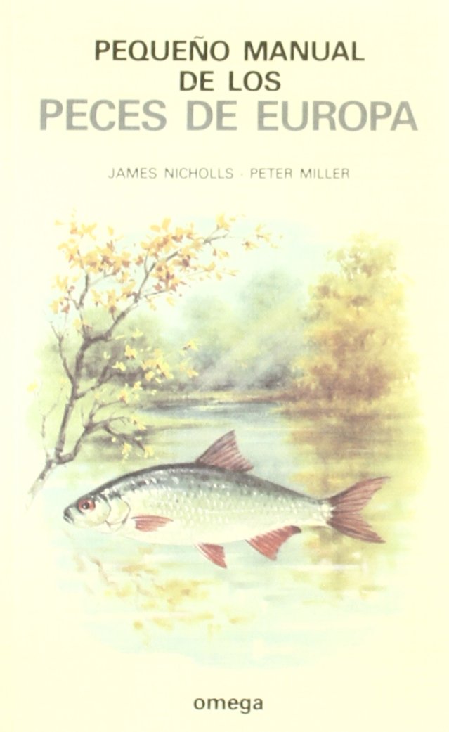 Pequeño manual de los peces de Europa (PEQUEÑAS GUIAS) Leisure & Fun