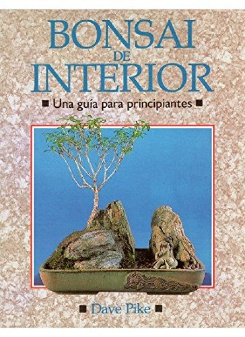 Bonsai de Interior - Una Guia Para Principiantes book