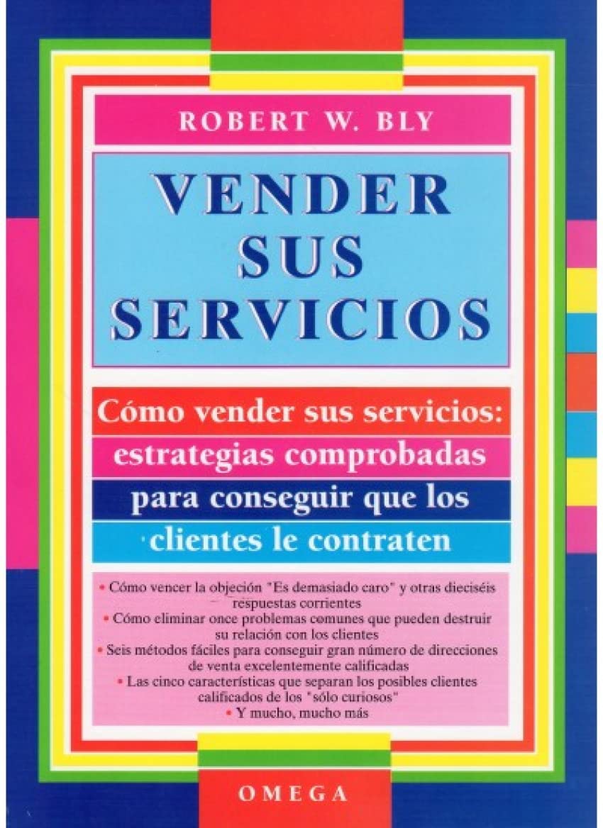 Vender sus servicios : estrategias...para conseguir clientes... Business, Finance & Career