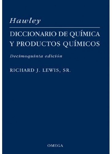 Hawley : diccionario de química y productos químicos (DICCIONARIOS Y ENCICLOPEDIAS) Learning & Reference