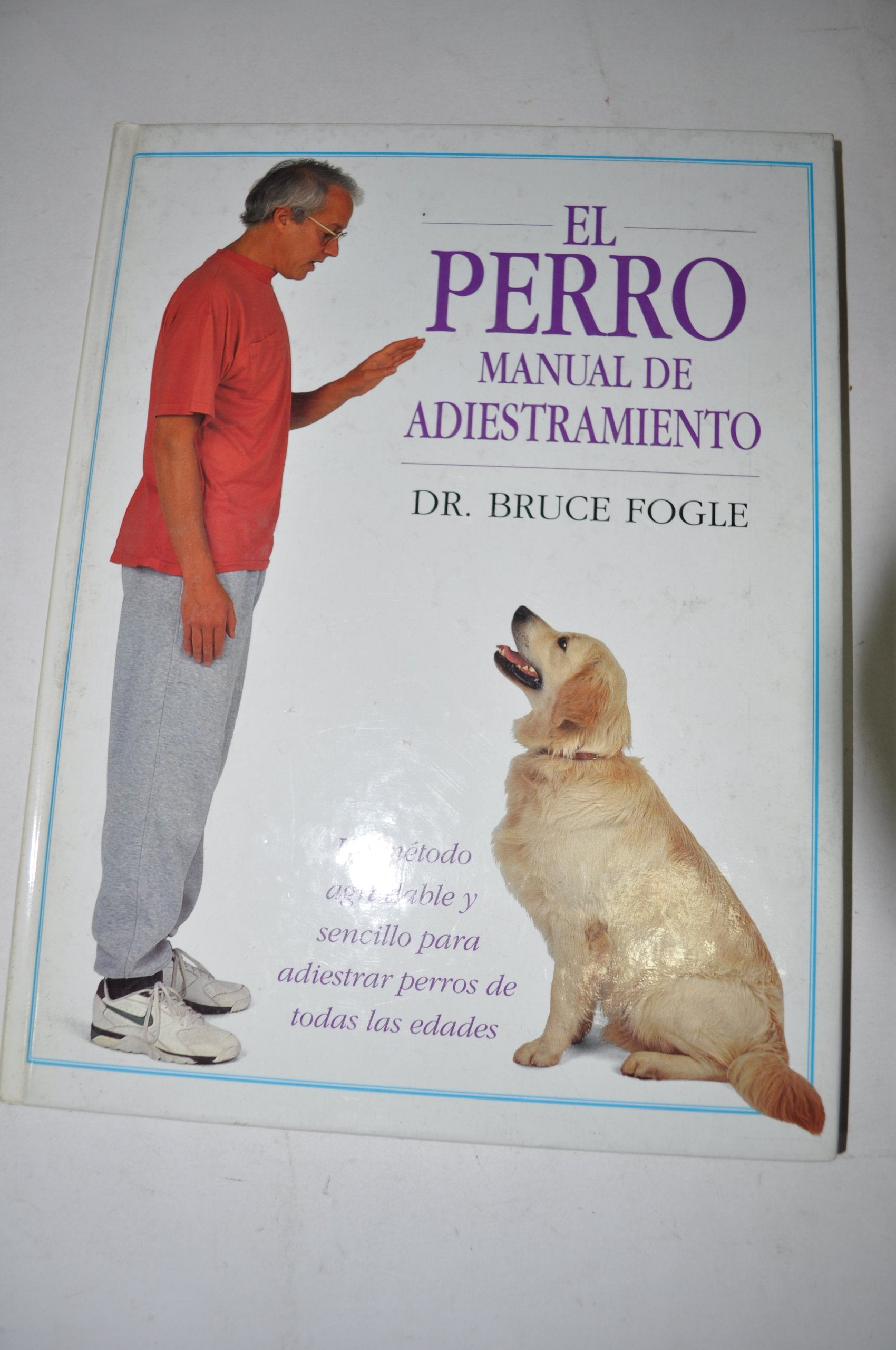 EL PERRO. MANUAL DE ADIESTRAMIENTO: THE DOG TRAINING MAN (GUIAS DEL NATURALISTA) Books