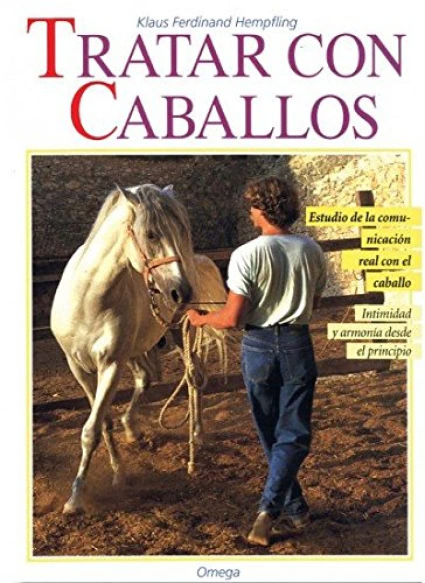 Tratar con caballos (GUIAS DEL NATURALISTA-ANIMALES DOMESTICOS-CABALLOS) Travel