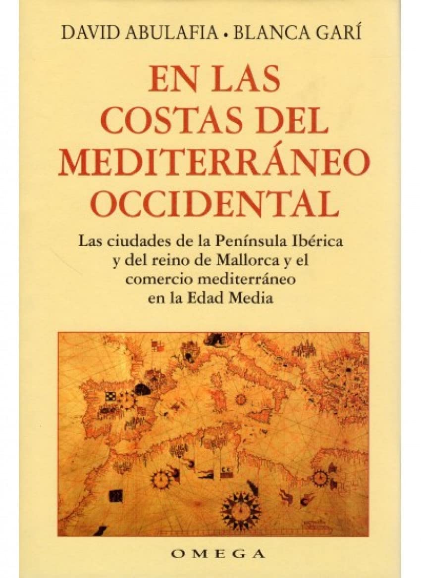 En las costas del Mediterráneo occidental : las ciudades de la Península Ibérica y del reino de Mallorca y el comercio mediterráneo en la edad media Social Sciences