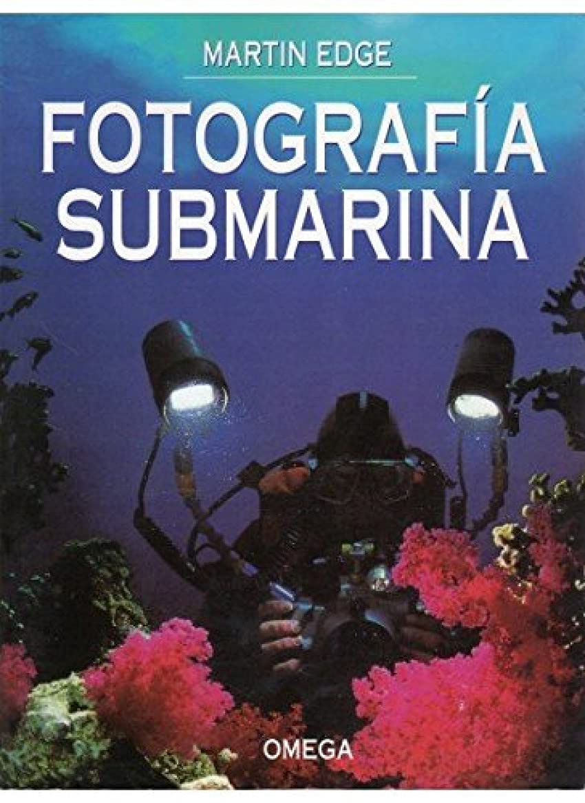Fotografía submarina (FOTO,CINE Y TV-FOTOGRAFÍA Y VIDEO) Social Sciences