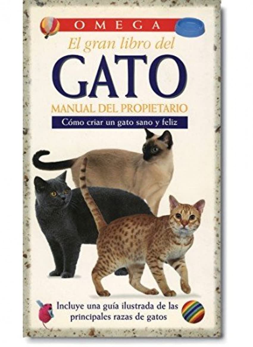 El gran libro del gato : manual del propietario Business & Technology