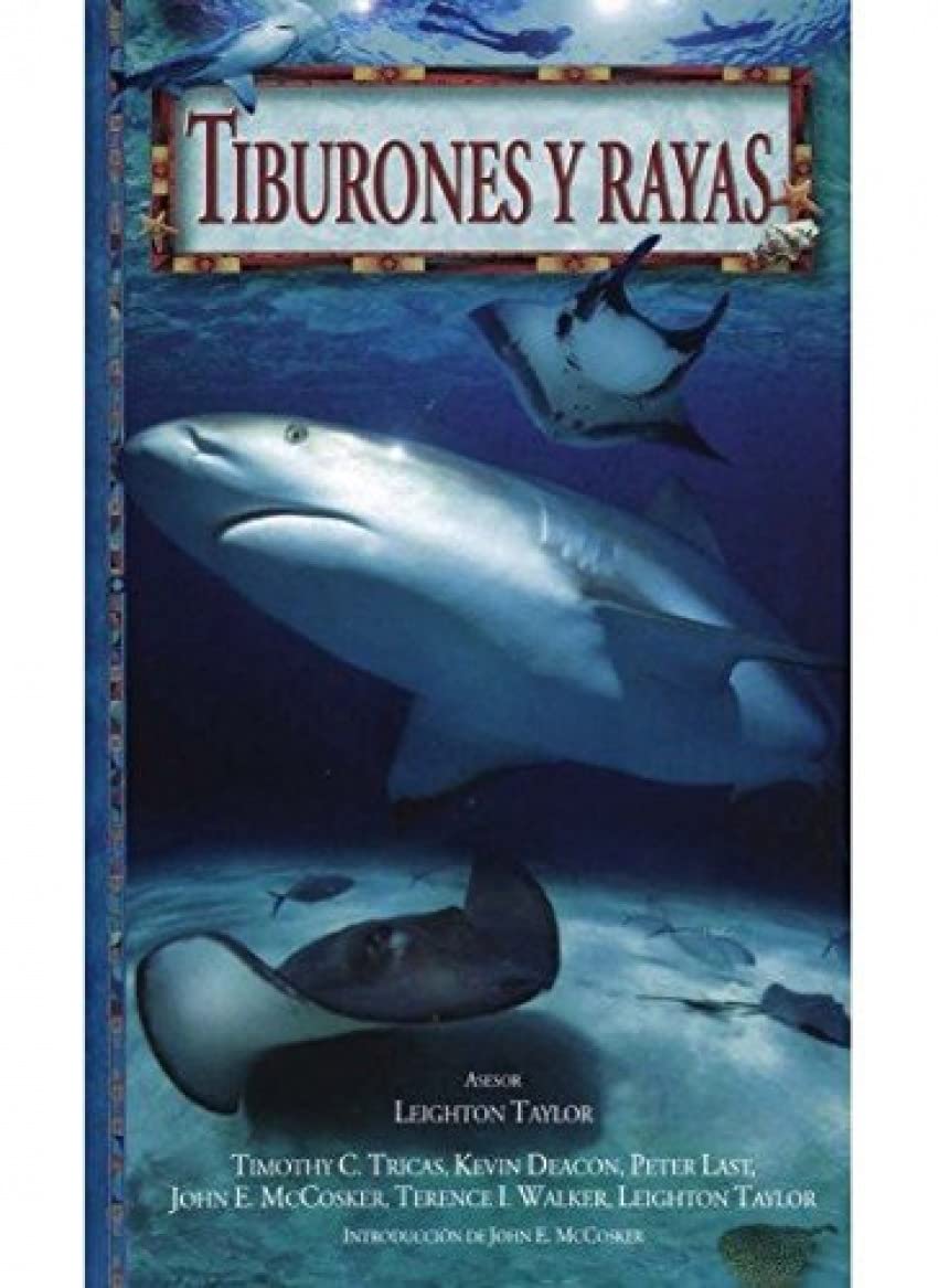 Tiburones y rayas (GUIAS DEL NATURALISTA-PECES-MOLUSCOS-BIOLOGIA MARINA) Business & Technology