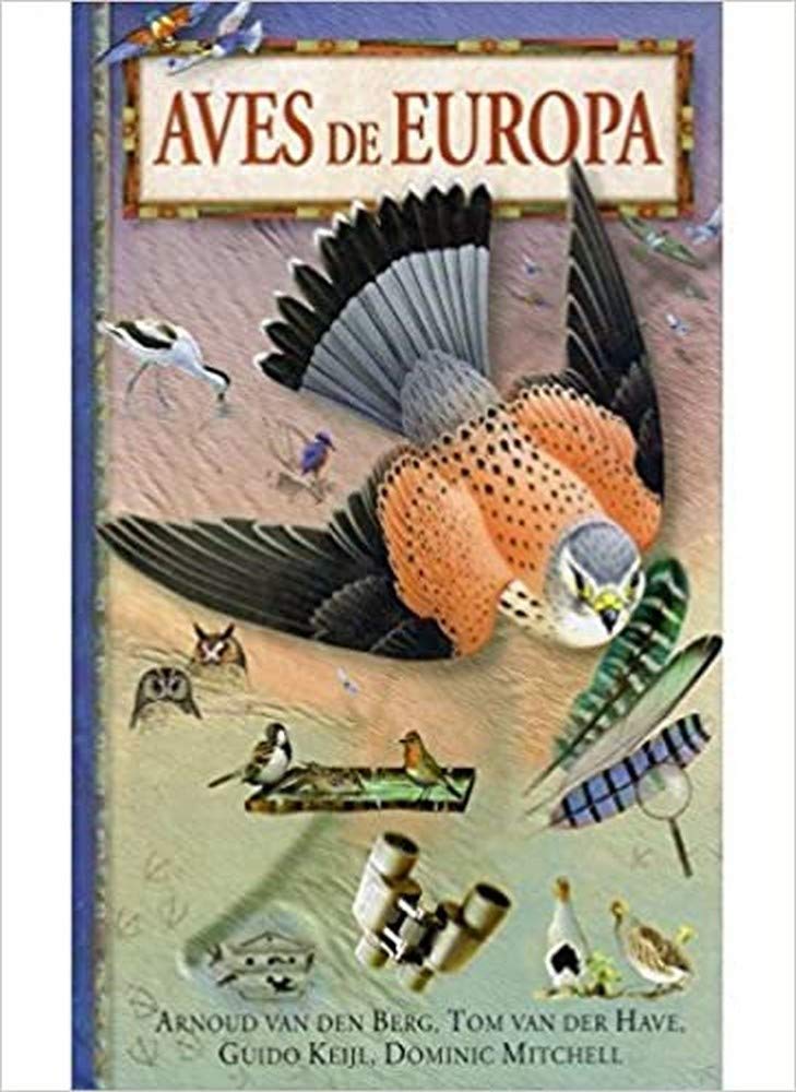 Aves de Europa (GUIAS DEL NATURALISTA-AVES) Books