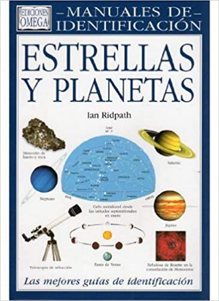 Estrellas y planetas : manuales de identificación (GUIAS DEL NATURALISTA-ASTRONOMÍA-METEOROLOGÍA) Learning & Reference