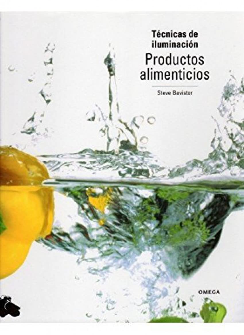 Productos alimenticios : técnicas de iluminación (FOTO,CINE Y TV-FOTOGRAFÍA Y VIDEO) Social Sciences