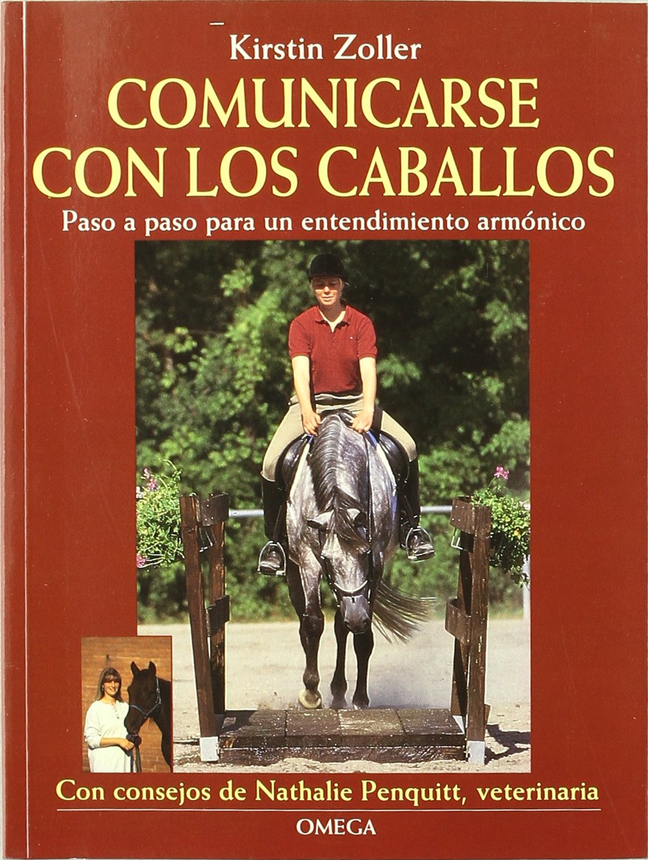 Comunicarse con los caballos (GUIAS DEL NATURALISTA-ANIMALES DOMESTICOS-CABALLOS) Leisure & Fun