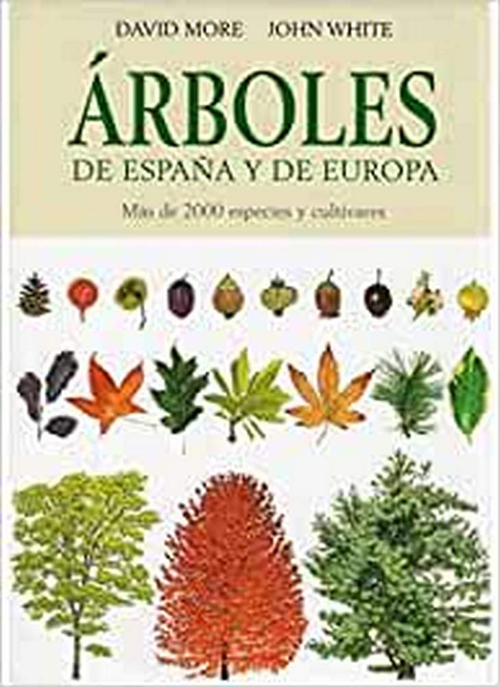 Árboles de España y de Europa (GUIAS DEL NATURALISTA-ARBOLES Y ARBUSTOS) Learning & Reference