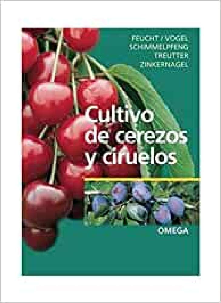 Cultivo de cerezos y ciruelos (GUÍAS DEL NATURALISTA-HORTICULTURA) Business & Technology