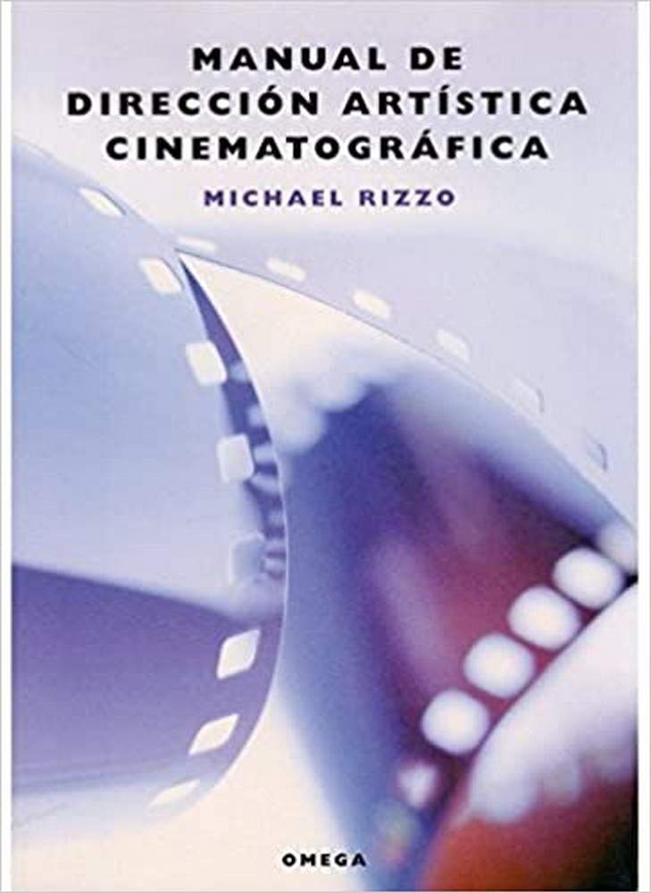 Manual de dirección artística cinematográfica Learning & Reference