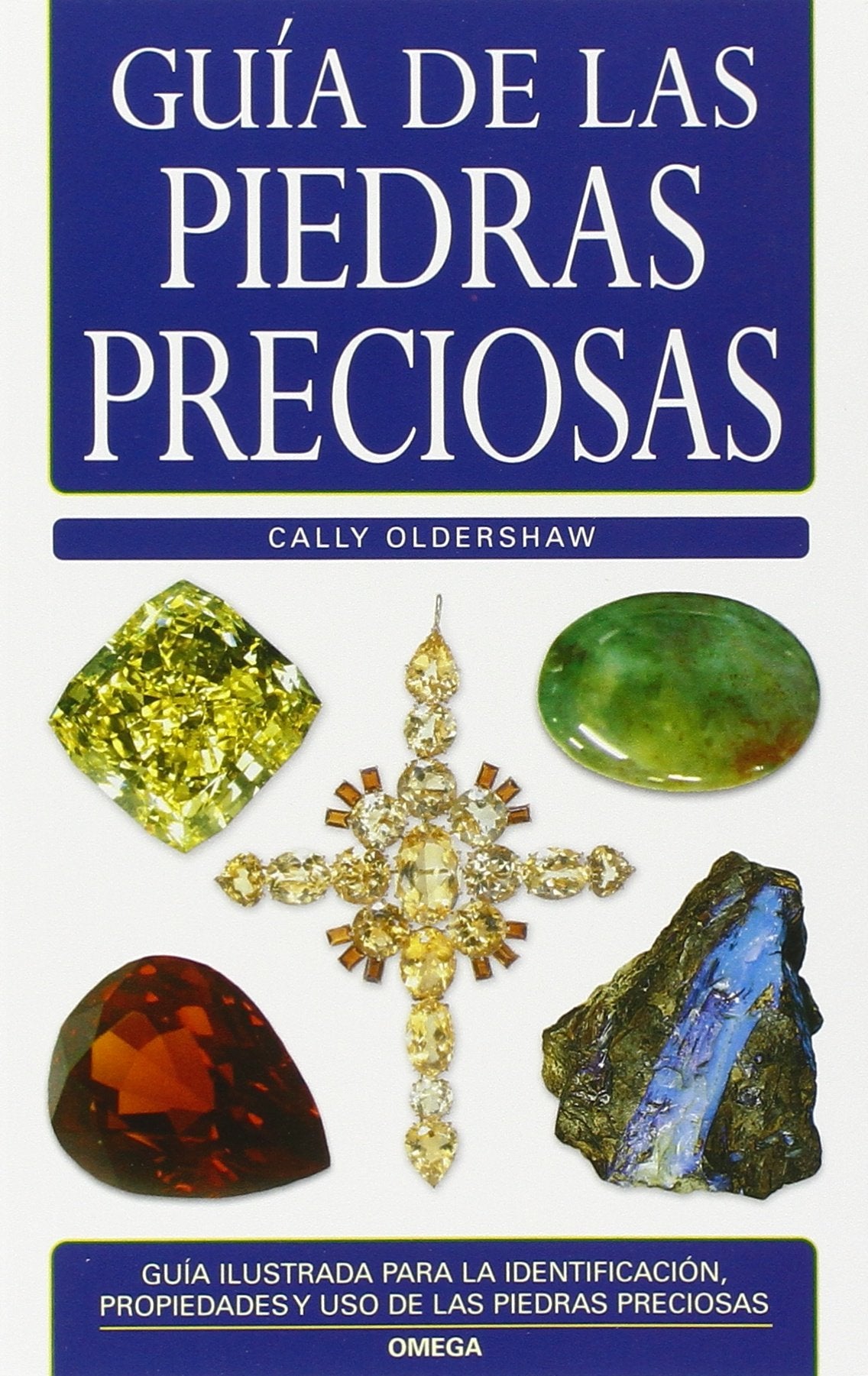 GUÍA DE LAS PIEDRAS PRECIOSAS (GUIAS DEL NATURALISTA-ROCAS-MINERALES-PIEDRAS PRECIOSAS) Books