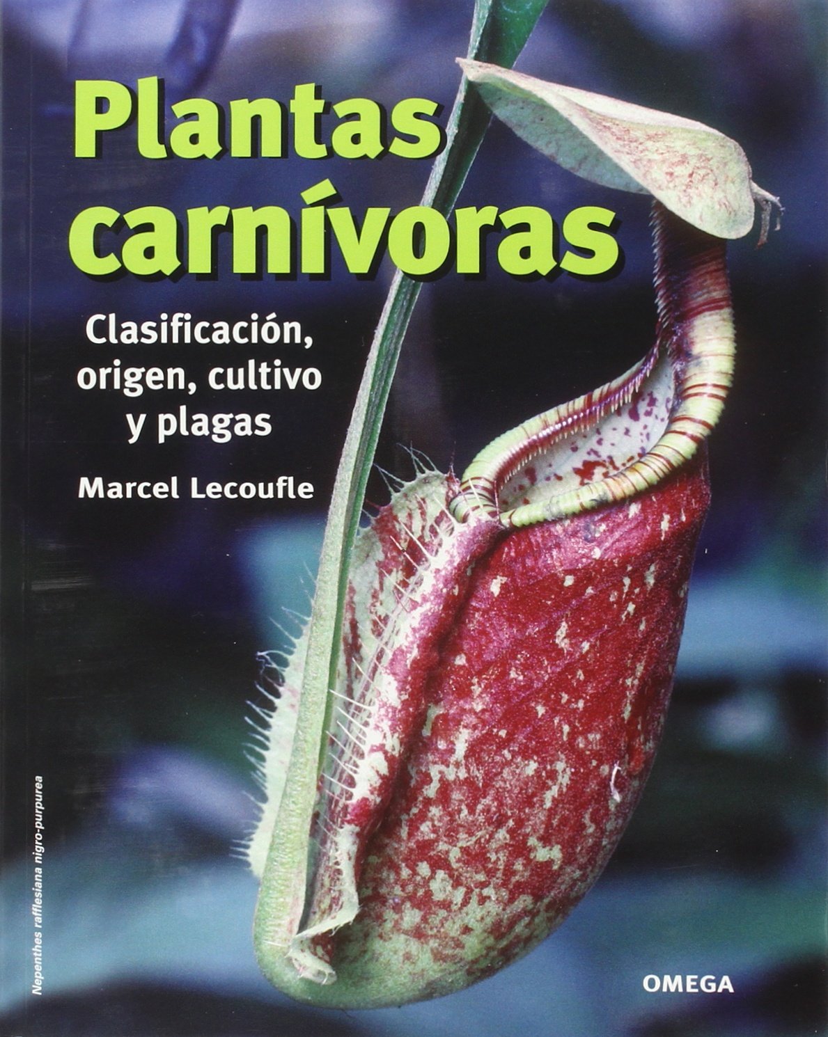Plantas carnívoras (GUIAS DEL NATURALISTA-PLANTAS CON FLORES) Business & Technology