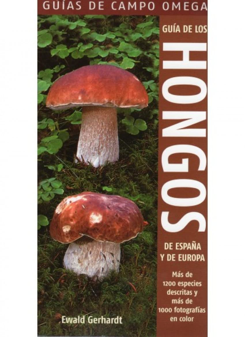 Guía de los hongos de España y de Europa (GUIAS DEL NATURALISTA-HONGOS Y PLANTAS CRIPTÓGAMAS) Books