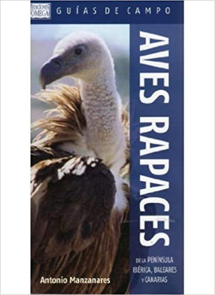 AVES RAPACES DE LA PENÍNSULA IBÉRICA, BALEARES Y CANARIAS book